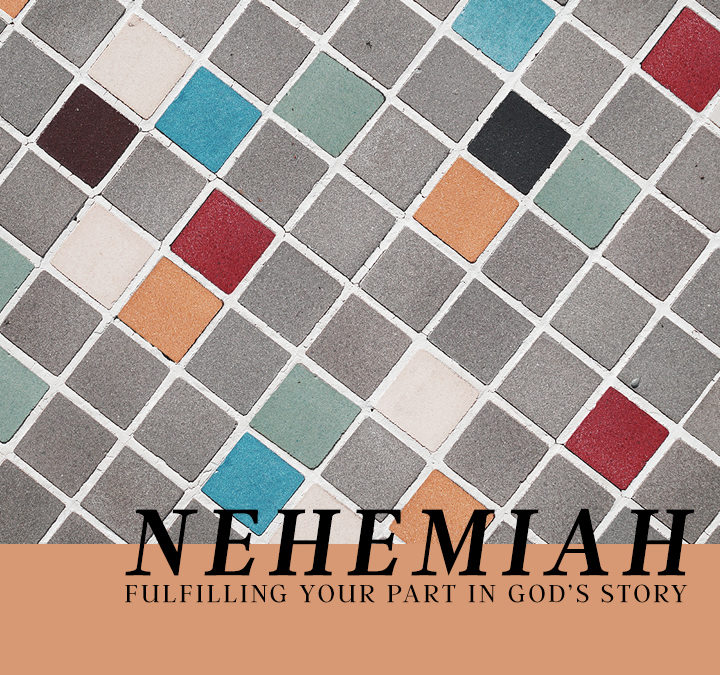07/01/18 – NEHEMIAH (Week 7)