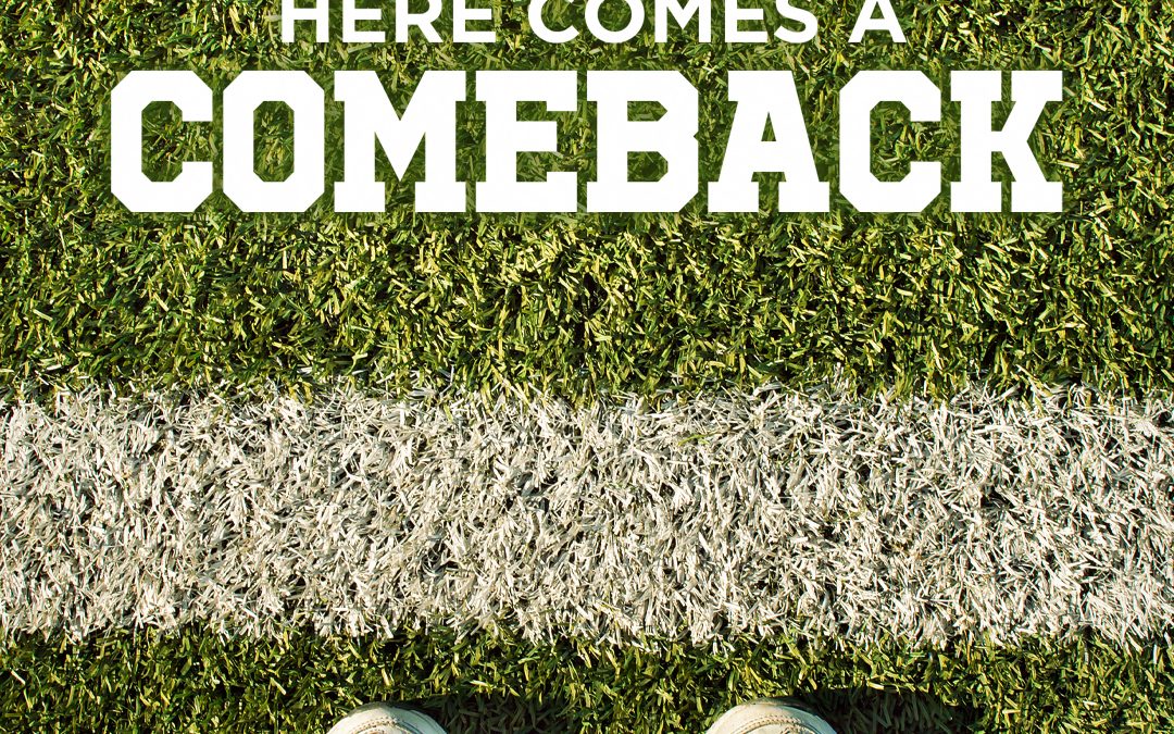 10/25/20 – HERE COMES A COMEBACK (Week 7)