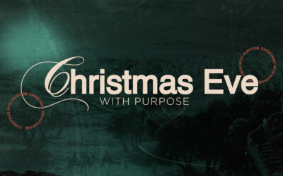 Christmas Eve | Purpose Church