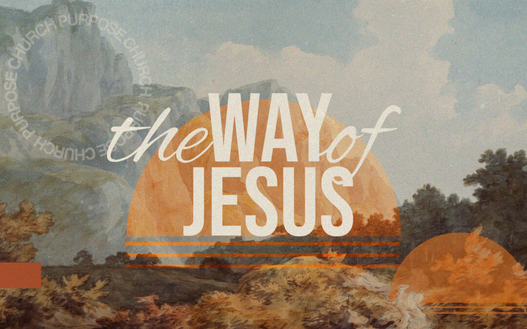 The Way of Jesus | Eric Holmstrom