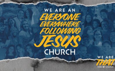 We Are An Everyone Everywhere Church | We Are that Kind of Church (Week 1) | Pastor Eric Holmstrom