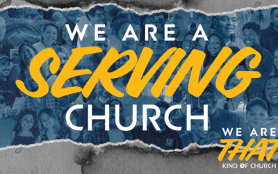 We Are A Serving Church | We Are that Kind of Church Week 7 | Pastor Eric Holmstrom