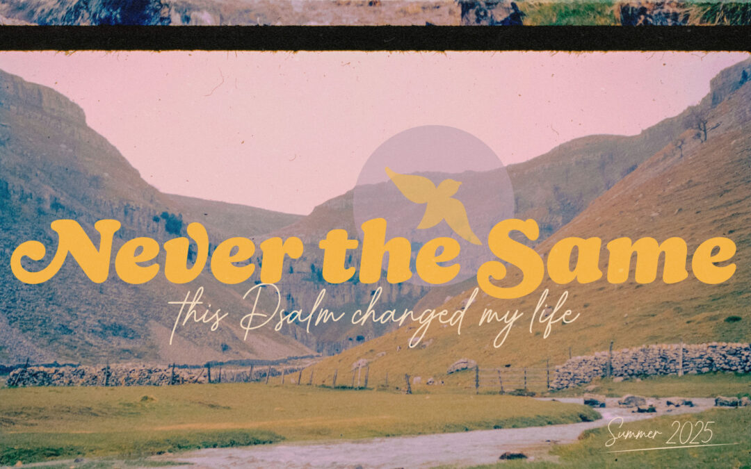 A Picture of Life with God | Claire Bertrand | Never The Same (Week 1)